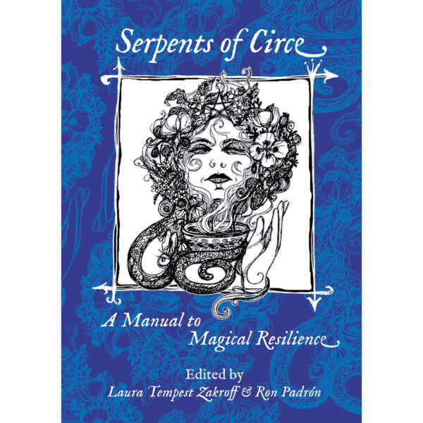 Serpents of Circe: A Manual to Magical Resilience